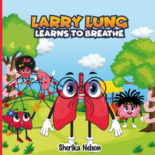 Stock image for Larry Lung Learns to Breathe for sale by ThriftBooks-Dallas