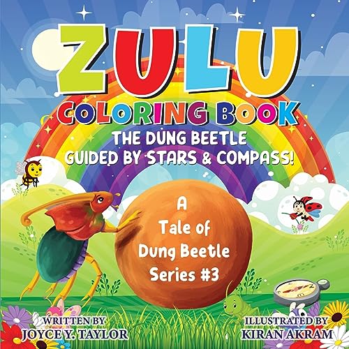 Stock image for Zulu COLORING BOOK The Dung Beetle Guided By Stars and Compass: A Tale of Dung Beetle Series. #3 for sale by GreatBookPrices