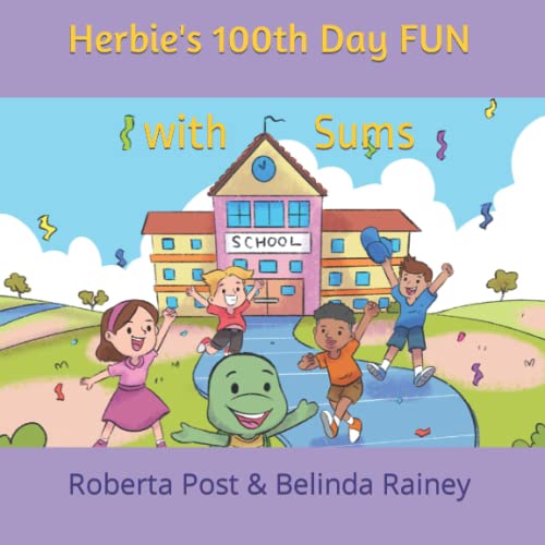 Stock image for Herbie's 100th Day Fun with Sums: A Fun Way to Celebrate Days in School with Students for School-aged Children for sale by GF Books, Inc.