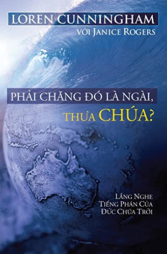 Stock image for Ph?i ch?ng ? l Ngi, th?a Cha? (Vietnamese Edition) for sale by Books Unplugged