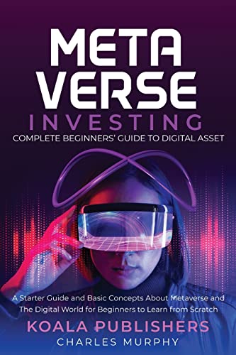 9781956223972: The Metaverse Investing: Complete Beginners' Guide to Digital Asset
