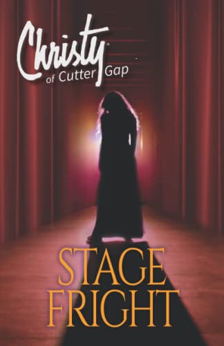 Stock image for Stage Fright (Christy of Cutter Gap) for sale by GF Books, Inc.