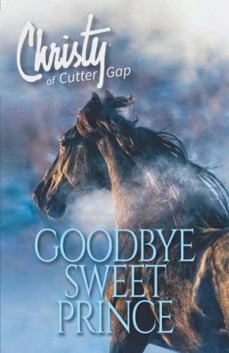 Stock image for Goodbye, Sweet Prince (Christy of Cutter Gap) for sale by Books Unplugged