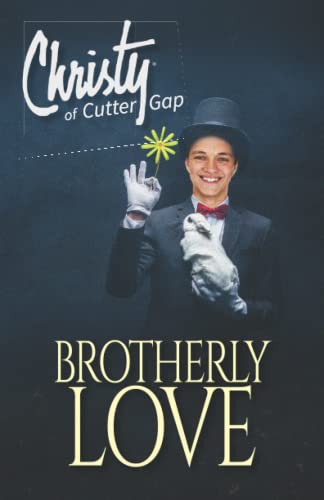 Stock image for Brotherly Love (Christy of Cutter Gap) for sale by GF Books, Inc.
