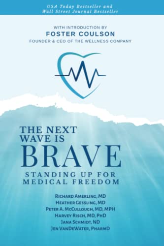 Stock image for The Next Wave is Brave: Standing Up for Medical Freedom for sale by Red's Corner LLC