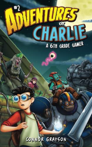 Imagen de archivo de Adventures of Charlie: A 6th Grade Gamer #2 a la venta por GreatBookPrices