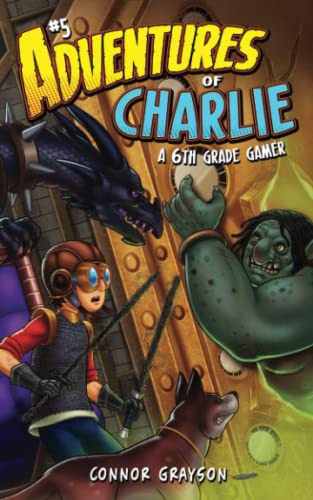 Stock image for Adventures of Charlie: A 6th Grade Gamer #5 for sale by Bookmans