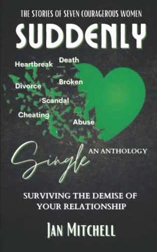 Stock image for SUDDENLY Single: Surviving The Demise Of Your Relationship for sale by GF Books, Inc.