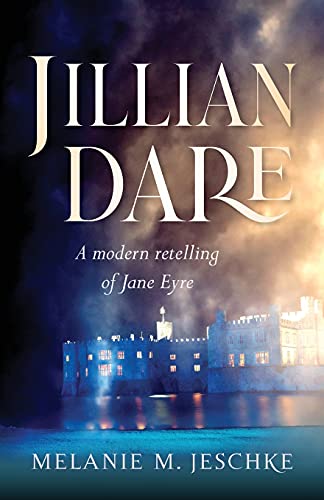 Stock image for Jillian Dare: A Modern Retelling of Jane Eyre for sale by Red's Corner LLC