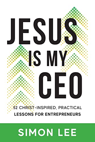 Beispielbild fr Jesus Is My CEO: 52 Christ-Inspired, Practical Lessons for Entrepreneurs zum Verkauf von SecondSale