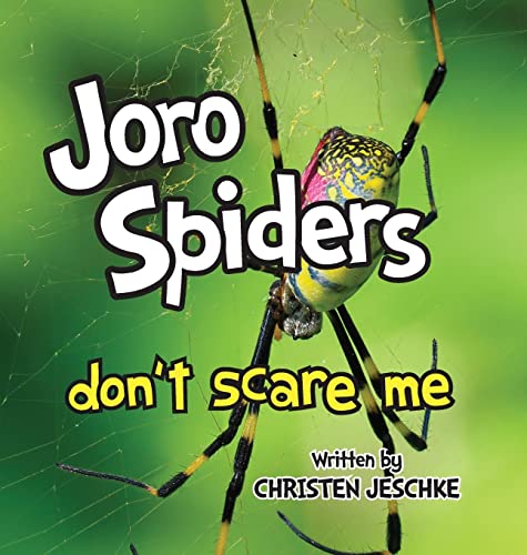 Stock image for Joro Spiders Don't Scare Me for sale by GreatBookPrices