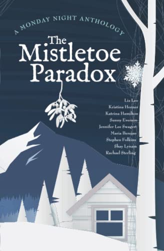 Imagen de archivo de The Mistletoe Paradox: A Monday Night Anthology a la venta por SecondSale