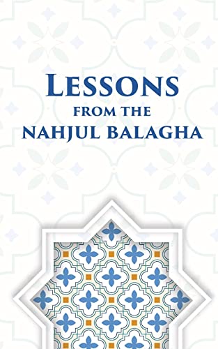 Beispielbild fr Lessons from the Nahjul Balagha zum Verkauf von THE SAINT BOOKSTORE