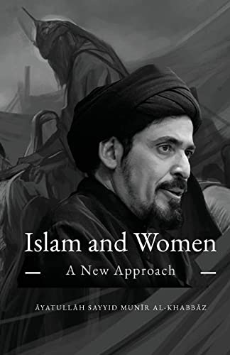Beispielbild fr Islam and Women: A New Approach zum Verkauf von GreatBookPrices