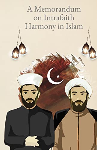 Beispielbild fr A Memorandum on Intersectarian Harmony in Islam zum Verkauf von PBShop.store US