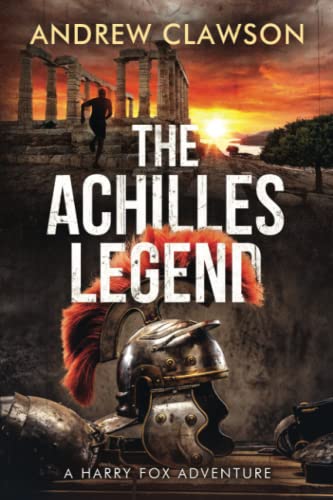 Stock image for The Achilles Legend: Harry Fox Book 4 for sale by Goodwill Southern California
