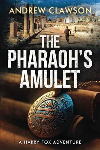 Beispielbild fr The Pharaoh's Amulet: Harry Fox Adventure Book 6 zum Verkauf von Books Unplugged