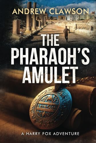 Stock image for The Pharaoh's Amulet: Harry Fox Adventure Book 6 for sale by GF Books, Inc.