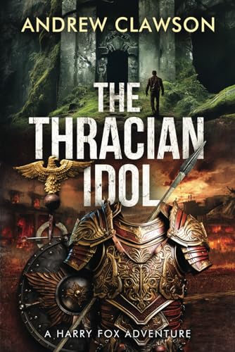 Imagen de archivo de The Thracian Idol: Harry Fox Adventure Book 7 a la venta por Book Deals
