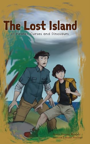 Stock image for The Lost Island of Pirates, Curses and Dinosaurs for sale by Books Unplugged