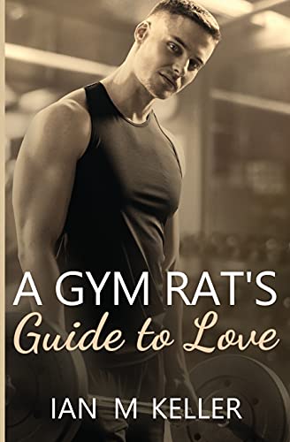 Imagen de archivo de A Gym Rats Guide to Love a la venta por Red's Corner LLC