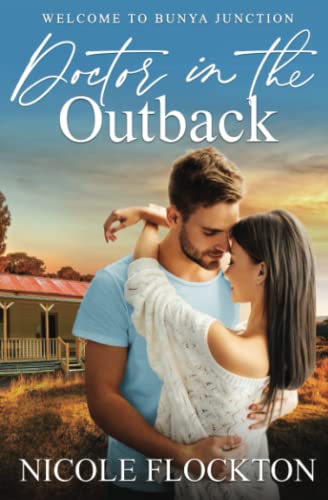 Stock image for Doctor in the Outback (Welcome to Bunya Junction) for sale by ThriftBooks-Atlanta
