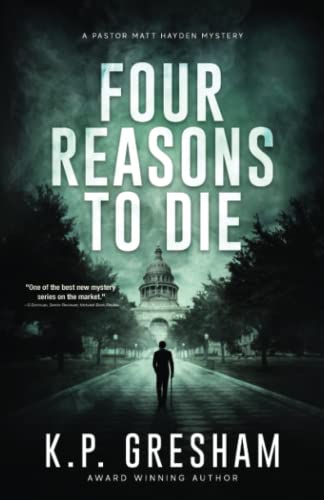 Stock image for Four Reasons to Die: A Pastor Matt Hayden Mystery (The Pastor Matt Hayden Mystery Series) for sale by HPB Inc.