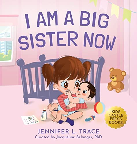 Stock image for I Am A Big Sister Now: A Warm Children's Picture Book About Sibling's Emotions and Feelings (Jealousy, Anger, Children Emotional Management Illustration Book) for sale by SecondSale