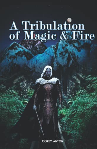 Imagen de archivo de A Tribulation of Magic and Fire a la venta por Half Price Books Inc.