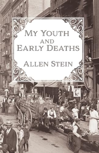 Stock image for My Youth and Early Deaths for sale by California Books