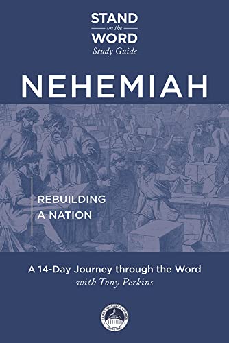 9781956454468: Nehemiah: Rebuilding a Nation: A 14-Day Journey through the Word
