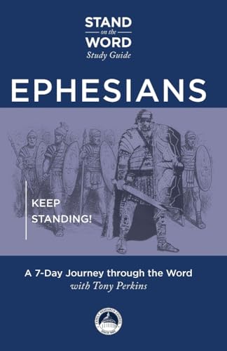 Stock image for Ephesians: Keep Standing! A 7-Day Journey Through the Word (A Stand on the Word Study Guide) [Paperback] Perkins, Tony for sale by Lakeside Books