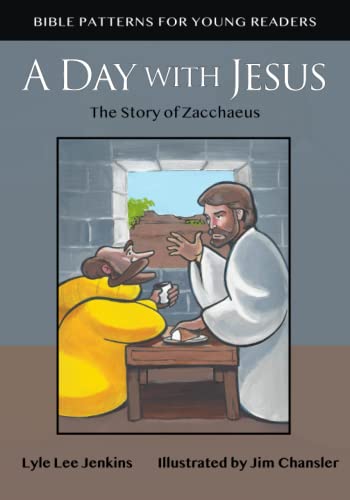 Stock image for A Day with Jesus: The Story of Zacchaeus (Bible Patterns for Young Readers) for sale by California Books
