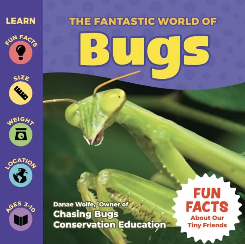 Beispielbild fr The Fantastic World of Bugs - Children's Insect Book about Grasshoppers, Spiders, Butterflies, Bees, Beetles, Ants and more. An Educational Bug Identification Book for Kids with Awesome Insect Photography and Fun Facts zum Verkauf von Wonder Book