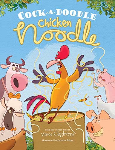 Beispielbild fr Cock-a-Doodle Chicken Noodle zum Verkauf von ThriftBooks-Atlanta