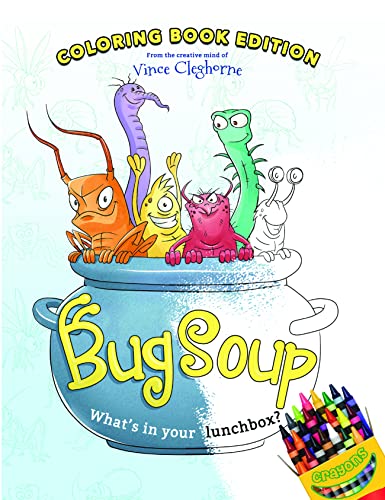 Beispielbild fr Bug Soup: What's in your lunchbox? Coloring Book Edition zum Verkauf von SecondSale