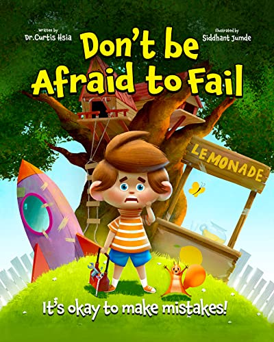 Beispielbild fr Don't Be Afraid to Fail: It's Okay to Make Mistakes! - How Outsmarting Worry & Anxious Thoughts Can Help You Have Fun and Be Confident In Trying New Things - A Kid  s Book On Anxiety zum Verkauf von PlumCircle