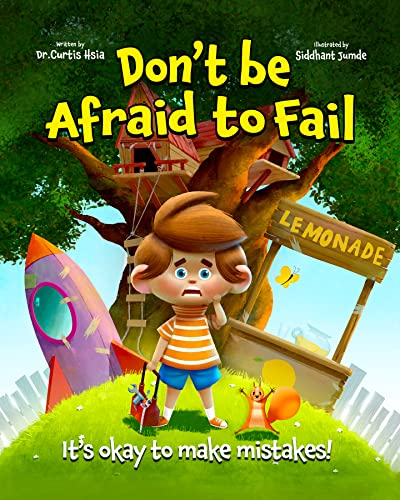 Stock image for Don't Be Afraid to Fail: It's Okay to Make Mistakes! - How Outsmarting Worry & Anxious Thoughts Can Help You Have Fun and Be Confident In Trying New Things - A Kid  s Book On Anxiety for sale by PlumCircle