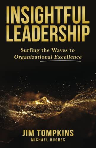 Stock image for Insightful Leadership: Surfing the Waves to Organizational Excellence for sale by GF Books, Inc.