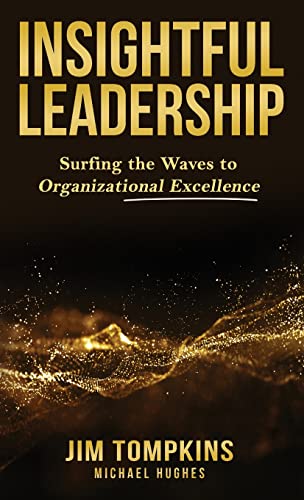 Stock image for Insightful Leadership: Surfing the Waves to Organizational Excellence for sale by GF Books, Inc.