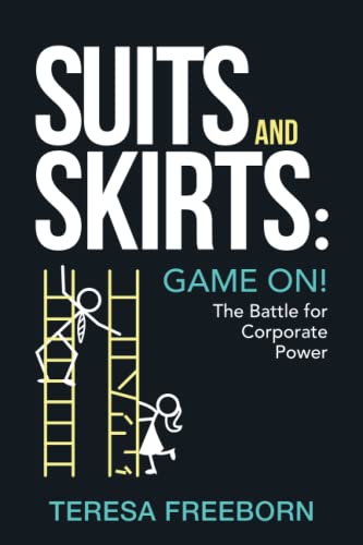 Beispielbild fr Suits and Skirts: Game On! The Battle for Corporate Power zum Verkauf von WorldofBooks