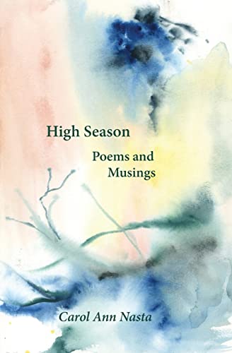 Imagen de archivo de High Season: Poems and Musings: Poems a la venta por Big River Books