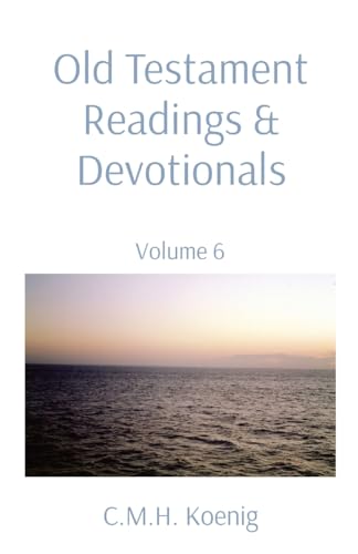 Stock image for Old Testament Readings & Devotionals: Volume 6 for sale by Lucky's Textbooks