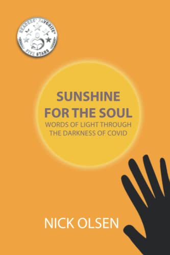 Stock image for Sunshine for the Soul: Words of Light Through the Darkness of Covid for sale by Lucky's Textbooks