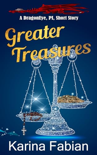 Stock image for Greater Treasures: A Dragon Eye Novella for sale by Ria Christie Collections