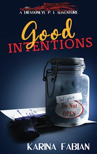 Stock image for Good Intentions: A DragonEye Novella for sale by Ria Christie Collections