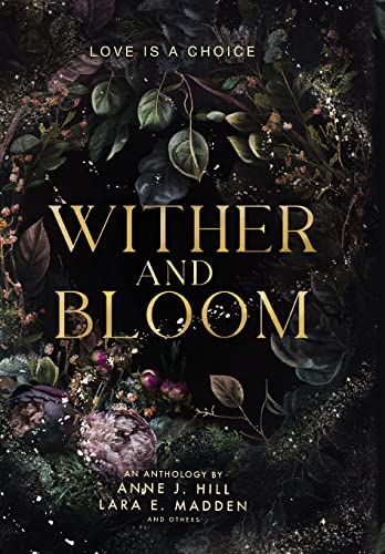 Beispielbild fr Wither and Bloom: An Anthology zum Verkauf von Book Deals