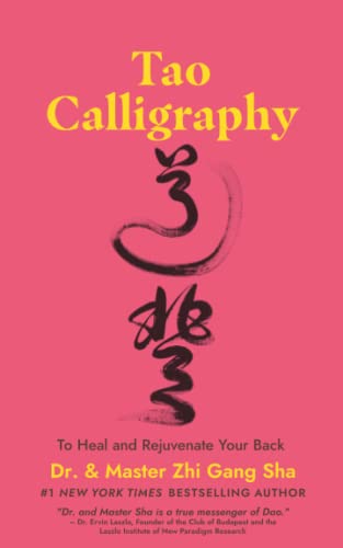 Stock image for Tao Calligraphy to Heal and Rejuvenate Your Back for sale by The Bookseller