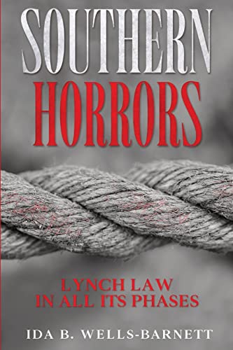 Imagen de archivo de Southern Horrors: Lynch Law in All Its Phases a la venta por GreatBookPrices