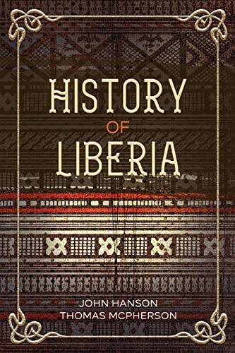 Stock image for History of Liberia for sale by GreatBookPrices